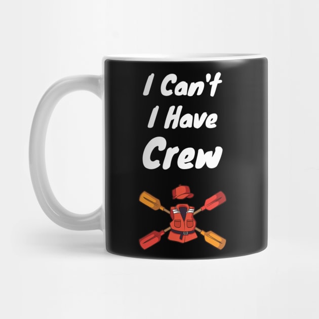 I cant i have Crew Pontoon Boat captain  Motor Boating by Riffize